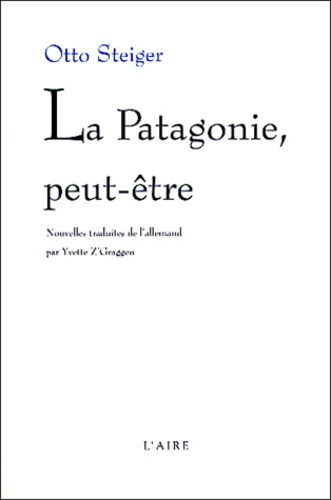 La Patagonie, Peut-Être - Nouvelles