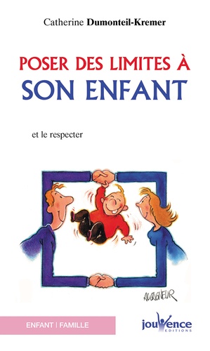 Poser Des Limites À Son Enfant Et Le Respecter