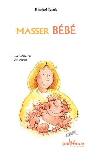 Masser Bébé - Le Toucher Du Coeur