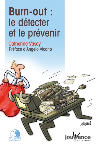 Burn-Out : Le Détecter Et Le Prévenir