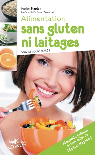 Alimentation Sans Gluten Ni Laitages - Sauvez Votre Santé !