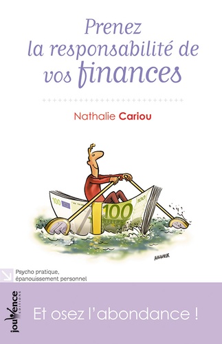 Prenez La Responsabilité De Vos Finances - Et Osez L'abondance !