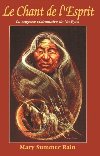 Le Chant De L'esprit - La Sagesse Visionnaire De No-Eyes