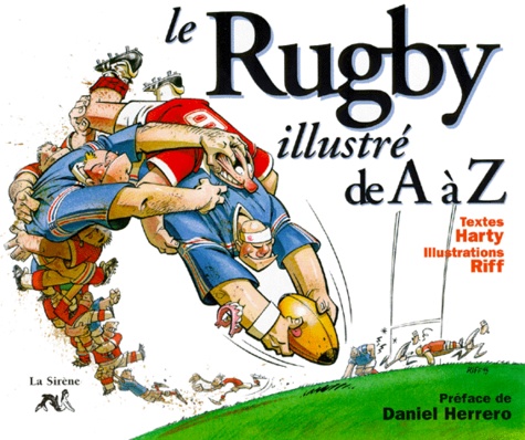 Le Rugby Illustre De A A Z