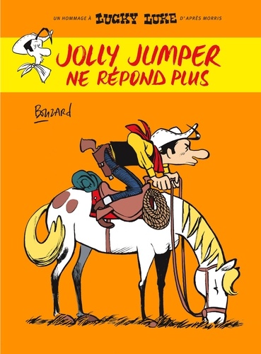 Les Aventures De Lucky Luke D'après Morris - Jolly Jumper Ne Répond Plus