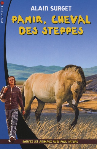 Pamir, Cheval Des Steppes - Sauvez Les Animaux Avec Paul Nature