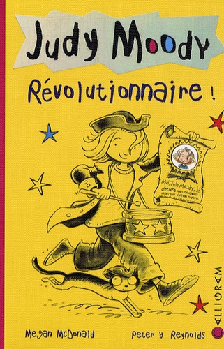 Judy Moody Tome 6 - Révolutionnaire !