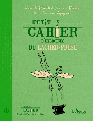 Petit Cahier D'exercices Du Lâcher-Prise