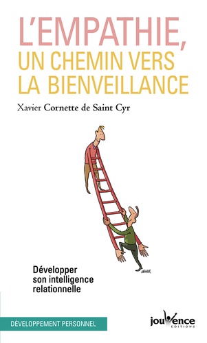 L'empathie, Un Chemin Vers La Bienveillance - Développer Son Intelligence Relationnelle