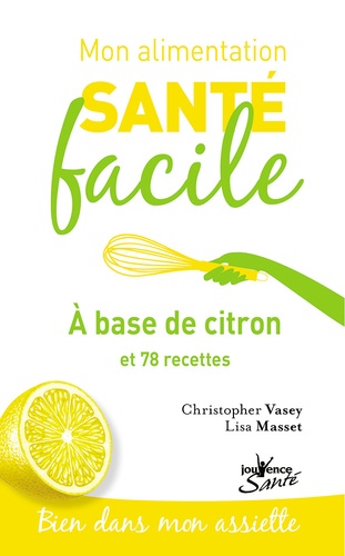 A Base De Citron - Et 70 Recettes