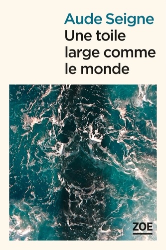 Une Toile Large Comme Le Monde