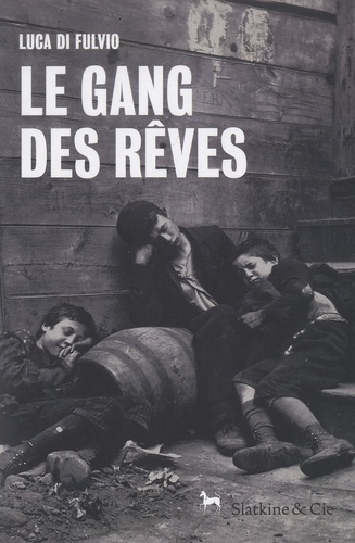 Le Gang Des Rêves