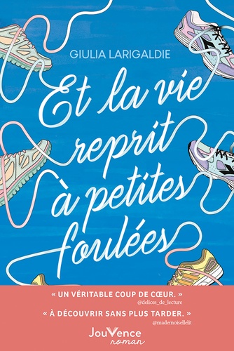 Et La Vie Reprit À Petites Foulées