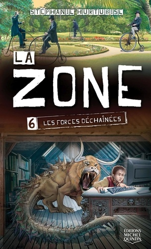La Zone Tome 6 - Les Forces Déchaînées