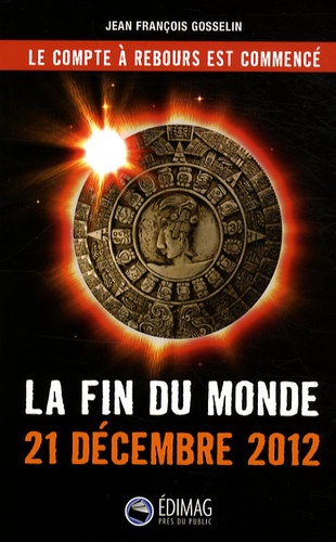 La Fin Du Monde - 21 Décembre 2012