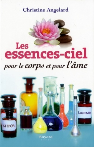 Les Essences-Ciel Pour Le Corps Et Pour L'âme