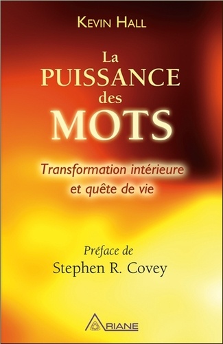 La Puissance Des Mots - Transformation Intérieure Et Quête De Vie