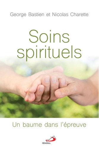 Soins Spirituels - Un Beaume Dans L'épreuve