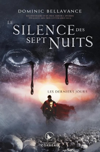 Le Silence Des Sept Nuits - Tome 1 - Les Derniers Jours