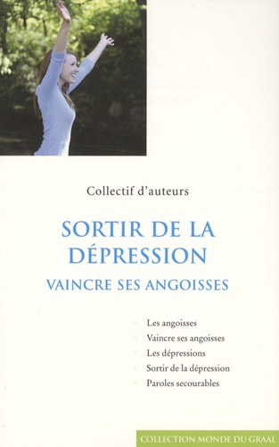 Sortir De La Dépression - Vaincre Ses Angoisses