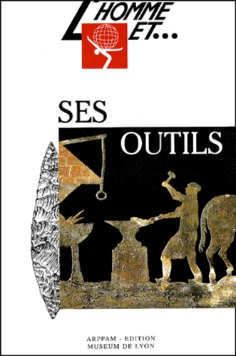 L'homme Et Ses Outils