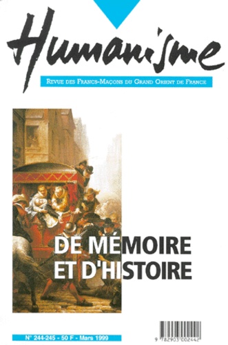 Humanisme N° 244-245, Mars 199 - De Mémoire Et D'histoire