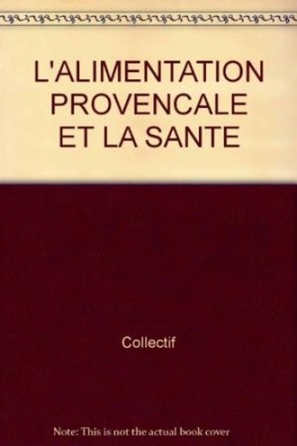 L'alimentation Provencale Et La Sante