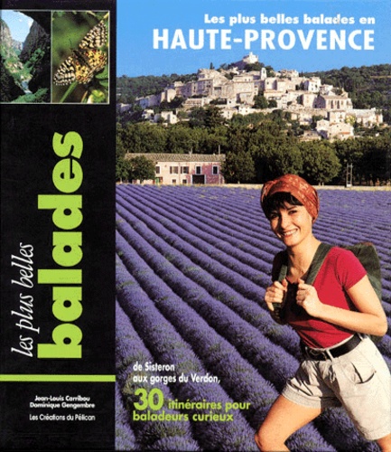 Les Plus Belles Balades En Haute-Provence
