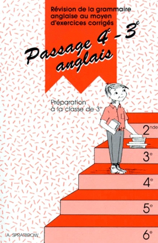 Passage 4eme-3eme Anglais - Révision De La Grammaire Anglaise Au Moyen D'exercices Corrigés