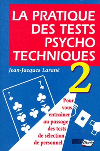 La Pratique Des Tests Psychotechnique - Tome 2
