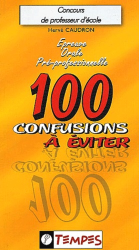 Epreuve Orale Préprofessionnelle - 100 Confusions À Éviter