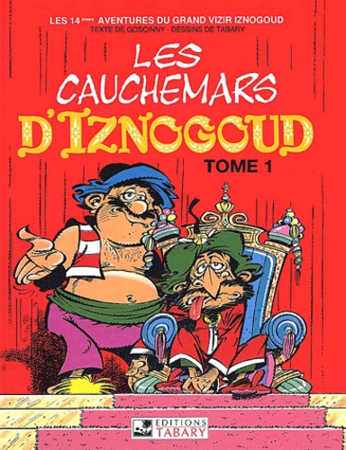 Iznogoud - Tome 14 - Les Cauchemars D'iznogoud - Tome 1