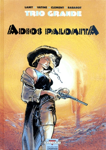 Trio Grande - Tome 1 - Adios Palomita