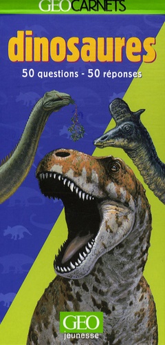 Dinosaures - 50 Questions, 50 Réponses