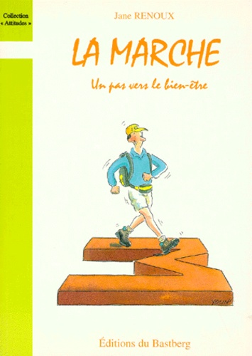 La Marche, Un Pas Vers Le Bien-Etre