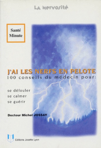 La Nervosite - Se Défouler, Se Calmer, Se Guérir