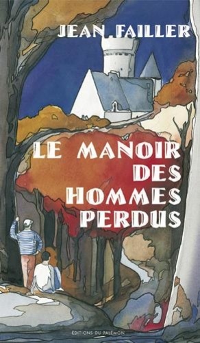 Le Manoir Des Hommes Perdus