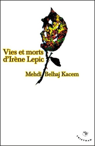 Vies Et Morts D'irène Lepic