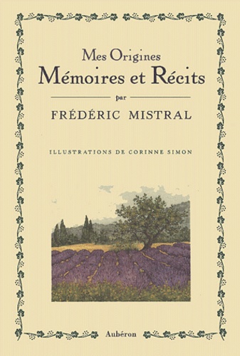 Mes Origines : Mémoires Et Récits