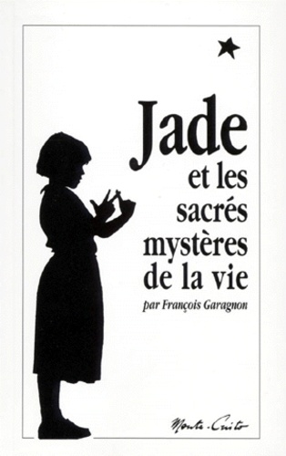 Jade Et Les Sacrés Mystères De La Vie