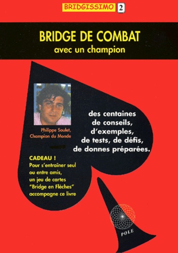 Bridge De Combat Avec Un Champion - Avec Jeu De Cartes "Bridge En Flèches