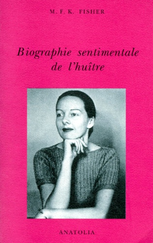 Biographie Sentimentale De L'huître