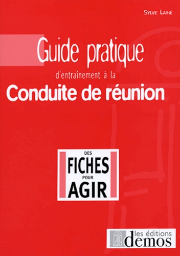 Guide Pratique D'entraînement À La Conduite De Réunion - En 99 Fiches / Réponses