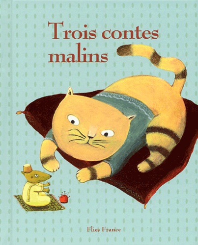Trois Contes Malins
