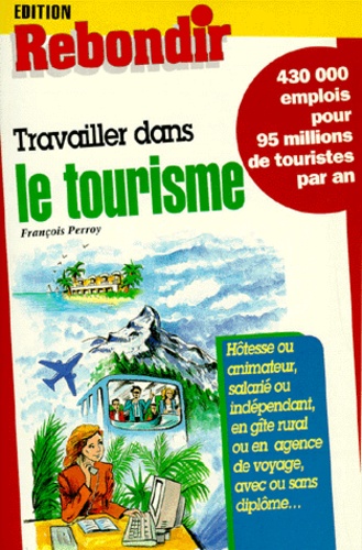 Travailler Dans Le Tourisme