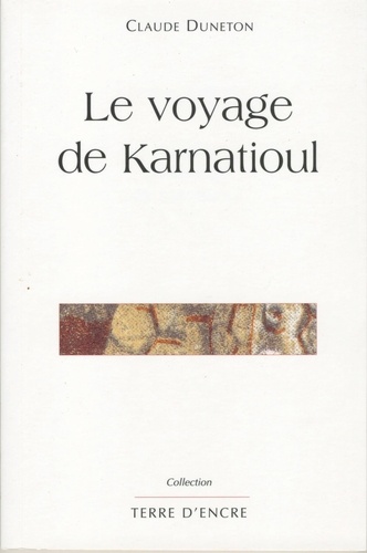 Le Voyage De Karnatioul