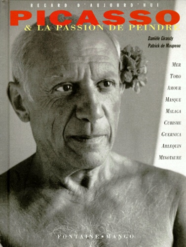 Picasso & La Passion De Peindre