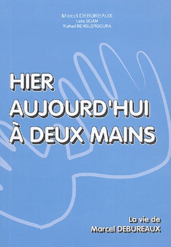 Hier aujourd'hui à deux mains