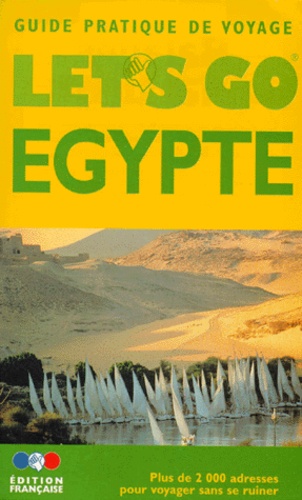 Égypte - Guide Pratique De Voyage