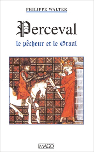 Perceval - Le Pêcheur Et Le Graal